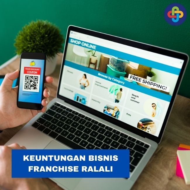 9 Keuntungan Bisnis Franchise Ralali